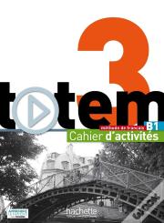 Totem 3 ; Méthodes De Français ; Cahier D'Activités