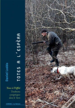 Capa do artigo Totes A L'Espera / Tous À L'Affùt : Traditions Cynégétiques Dans Le Tarn
