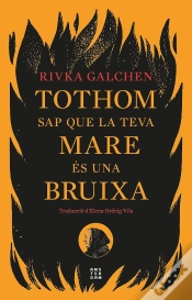 Capa do artigo Tothom Sap Que La Teva Mare Es Una Bruixa