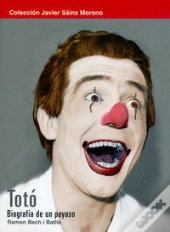 Toto, Biografia De Un Payaso  