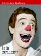 Capa do artigo Toto, Biografia De Un Payaso  