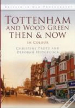 Capa do artigo Tottenham And Wood Green Then & Now