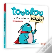 Toublou : Le Super Héros Du Padodo !