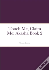 Touch Me, Claim Me