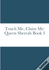 Touch Me, Claim Me
