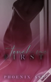 Touch Me First