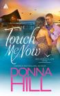 Touch Me Now - Preview