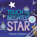 Touch The Brightest Star