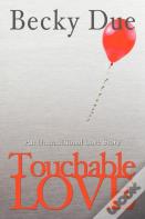 Touchable Love