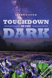 Touchdown In The Dark