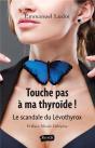 Touche Pas À Ma Thyroïde ! Le Scandale Du Lévothyrox - Preview