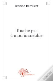 Capa do artigo Touche Pas À Mon Immeuble