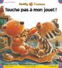 Touche Pas À Mon Jouet ! - Preview