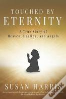Touched By Eternity