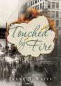 Touched By Fire - Preview