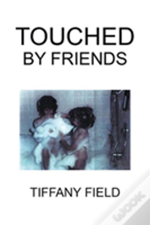 Touched By Friends