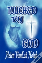 Touched By God