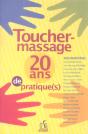 Toucher-Massage : Vingt Ans De Pratique(S) - Preview