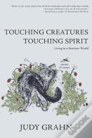 Touching Creatures, Touching Spirit
