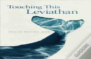 Touching This Leviathan
