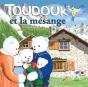 Toudouk : Toudouk : Toudouk Et La Mesange - Preview