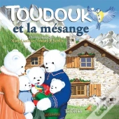 Toudouk : Toudouk : Toudouk Et La Mesange