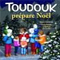 Toudouk : Toudouk : Toudouk Prépare Noël - Preview