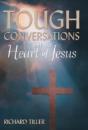 Tough Conversations With The Heart Of Jesus - Preview