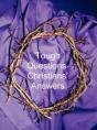 Tough Questions - Christians' Answers - Preview