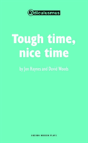 Tough Time, Nice Time - Preview