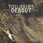 Toujours Debout - Preview