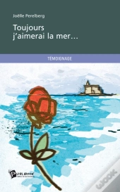 Toujours J'Aimerai La Mer...