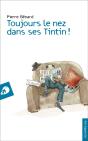 Toujours Le Nez Dans Ses Tintin ! - Preview