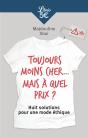 Toujours Moins Cher... Mais À Quel Prix ? Huit Solutions Pour Une Mode Éthique - Preview