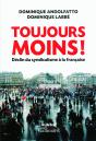Toujours Moins ! ; Déclin Du Syndicalisme À La Française - Preview