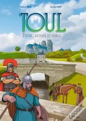 Toul - Pieuse, Antique Et Fidele