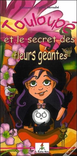 Capa do artigo Touloupe Et Le Secret Des Fleurs Geantes