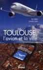 Toulouse, L'Avion Et La Ville - Preview