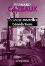 Toulouse Mortelles Bénédictions - Preview
