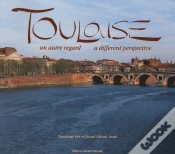 Capa do artigo Toulouse ; Un Autre Regard / A Different Perspective