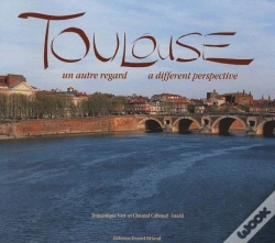 Capa do artigo Toulouse ; Un Autre Regard / A Different Perspective