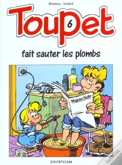 Capa do artigo Toupet T.6; Toupet Fait Sauter Les Plombs