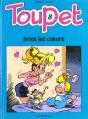 Toupet T.8; Toupet Brise Les Coeurs - Preview