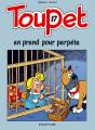 Toupet Tome 17 ; Toupet En Prend Pour Perpete - Preview