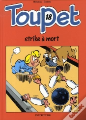 Capa do artigo Toupet Tome 18 ; Strike À Mort