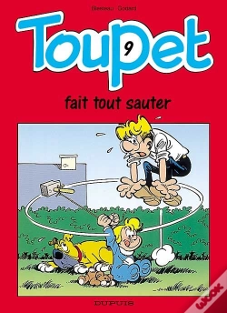 Capa do artigo Toupet Tome 9 ; Toupet Fait Tout Sauter