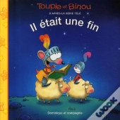 Toupie Et Binou ; Il Était Une Fin