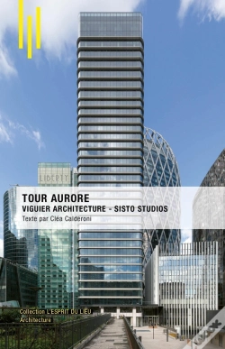 Capa do artigo Tour Aurore : Viguier Architecture - Sisto Studios