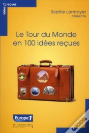 Capa do artigo Tour Du Monde En 100 Idees Recues