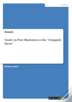 Capa do artigo Toure On Post Blackness In The Chappele Show